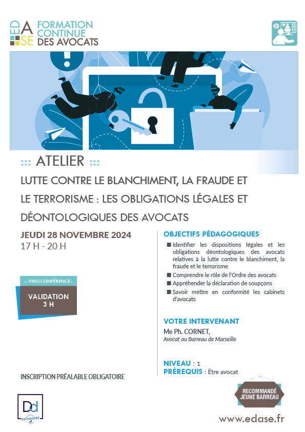 LUTTE CONTRE LE BLANCHIMENT, LA FRAUDE ET LE TERRORISME : LES OBLIGATIONS LÉGALES ET DÉONTOLOGIQUES DES AVOCATS