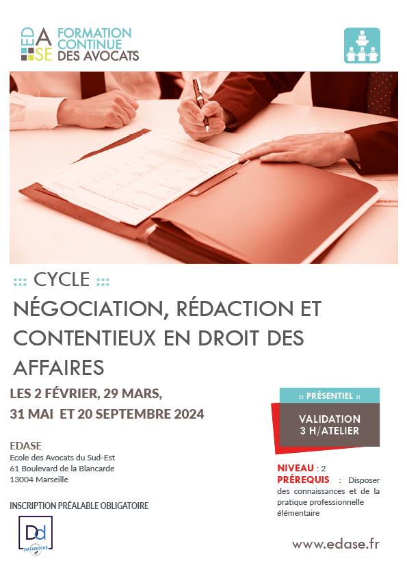 CYCLE NÉGOCIATION, RÉDACTION ET CONTENTIEUX EN DROIT DES AFFAIRES. ATELIER IV - LES OPÉRATIONS PORTANT SUR LE BAIL COMMERCIAL