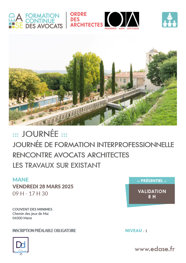 JOURNÉE DE FORMATION INTERPROFESSIONNELLE. RENCONTRE AVOCATS ARCHITECTES - LES TRAVAUX SUR EXISTANT